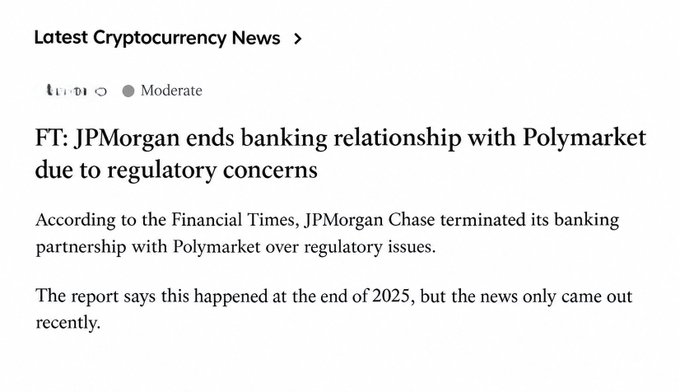 A cryptocurrency news article stating JPMorgan ended its banking relationship with Polymarket due to regulatory concerns.