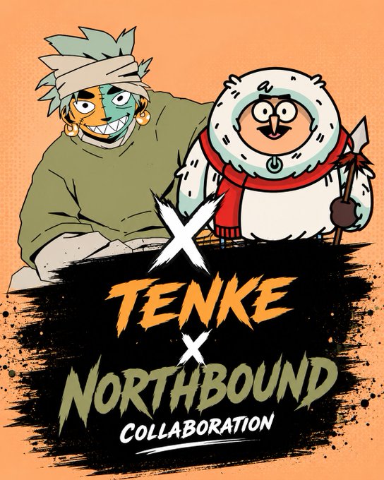An illustrated collaboration poster titled 'TENKE x NORTHBOUND COLLABORATION' featuring two cartoon characters, one with a bandaged head and the other dressed in a hooded outfit.