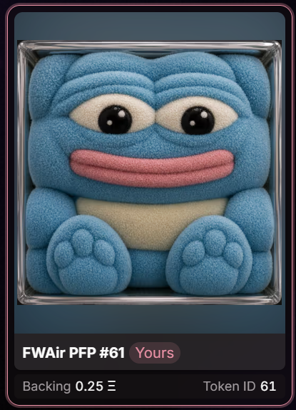 A digital trading card featuring a blue plush character in a clear case, labeled 'FWAir PFP #61 Yours' with 'Backing 0.25 Ξ' and 'Token ID 61'.