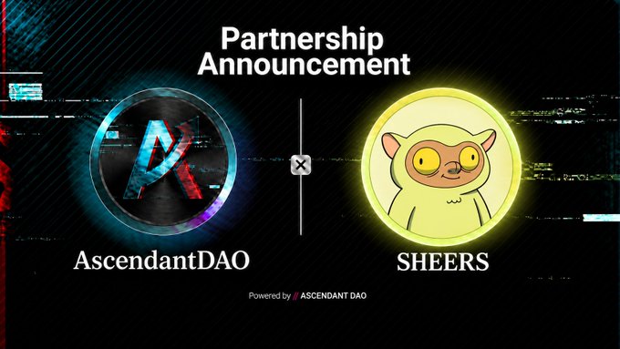 A digital partnership announcement graphic featuring the AscendantDAO logo on the left and the SHEERS cartoon character on the right, powered by Ascendant DAO.