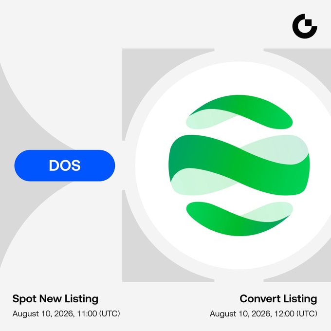 Gate.io announces the initial listing of $DOS (DappOS), with spot trading launching on August 10, 2026 at 11:00 UTC and zero-fee conversions starting at 12:00 UTC.