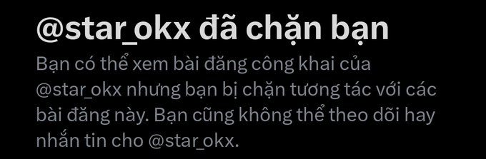 A Twitter/X notification in Vietnamese stating '@star_okx đã chặn bạn' meaning '@star_okx has blocked you', indicating the user can no longer interact with that account.