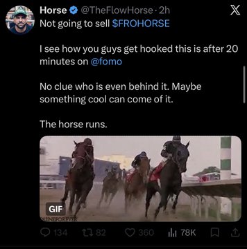 A screenshot of a tweet from Horse (@TheFlowHorse) about holding $FROHORSE token, noting he was "hooked" after 20 minutes on @fomo and that "the horse runs," accompanied by a GIF of horses racing on a track. The post expresses confidence in the $FROHORSE cryptocurrency despite not knowing who created it.