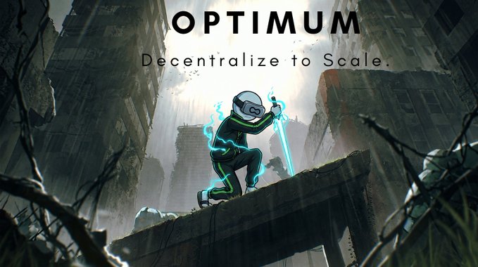 A promotional graphic for 'OPTIMUM' with the tagline 'Decentralize to Scale,' featuring a futuristic character with a helmet wielding a glowing blue sword in a ruined cityscape.