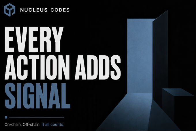 A promotional graphic for Nucleus Codes features bold text reading "EVERY ACTION ADDS SIGNAL" alongside the tagline "On-chain. Off-chain. It all counts," set against a dark background with an illuminated blue doorway. The image visually reinforces the message that all user actions—on-chain or off-chain—contribute meaningful reputation signal within the Nucleus Codes ecosystem.
