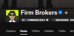 A profile header for 'Firm Brokers' on a marketplace platform, showing a verified account by FIRMBROKERDEV and ROBINHOOD, with navigation tabs for Explore, Items, Offers, Holders, and Traits.