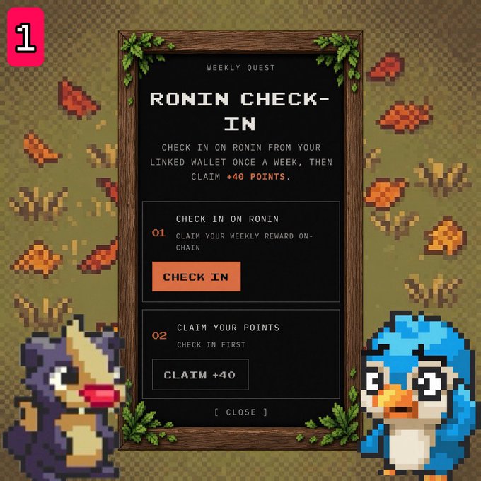 A pixel art 'RONIN CHECK-IN' weekly quest screen showing options to check in and claim +40 points, featuring pixel characters resembling a raccoon and a penguin.