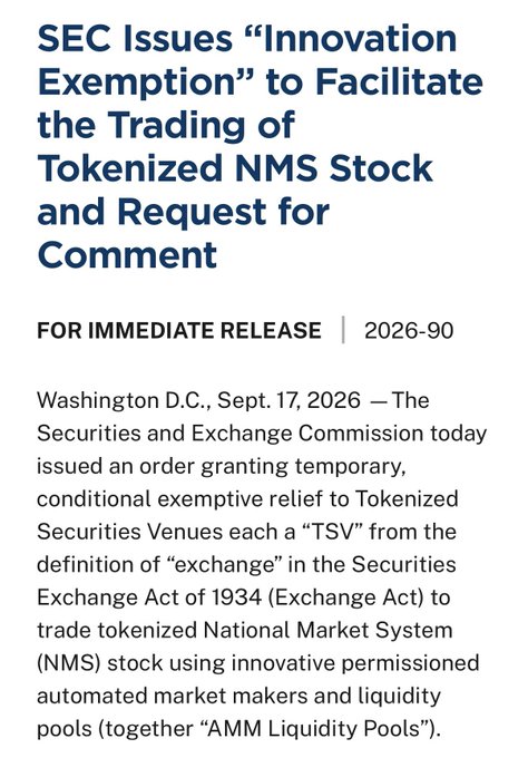 The image shows an SEC press release (No. 2026-90, dated Sept. 17, 2026) announcing an "Innovation Exemption" that grants temporary, conditional relief to "Tokenized Securities Venues" (TSVs) to trade tokenized National Market System (NMS) stock using automated market makers and liquidity pools. This aligns with the post's theme of regulators proactively advancing crypto and tokenization policy without waiting for legislative action like the Clarity Act.