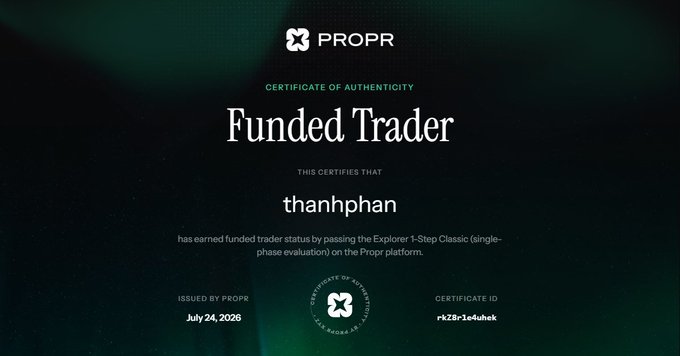 A dark green Certificate of Authenticity from PROPR declaring "thanhphan" a "Funded Trader" after passing the Explorer 1-Step Classic evaluation, issued July 24, 2026.
