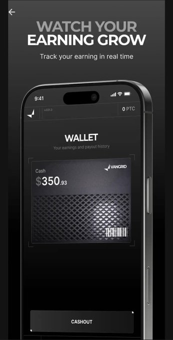 A mobile app screenshot for 'VanGrid' with the header 'WATCH YOUR EARNINGS GROW - Track your earning in real time', showing a WALLET interface with a cash balance of $350.93 and a CASHOUT button.