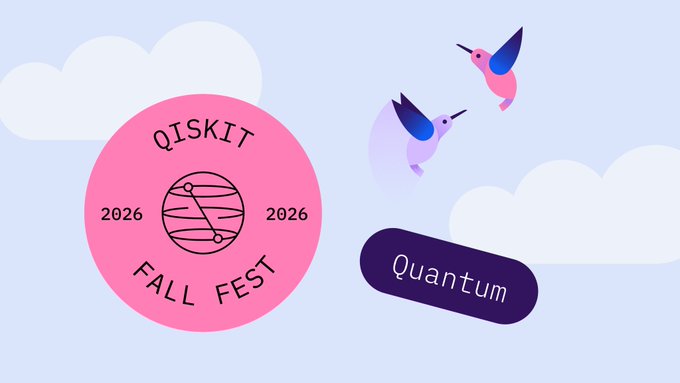 A Qiskit Fall Fest 2026 promotional graphic features a pink circular logo with a globe design, two hummingbirds, and a 'Quantum' button against a light blue sky with clouds.