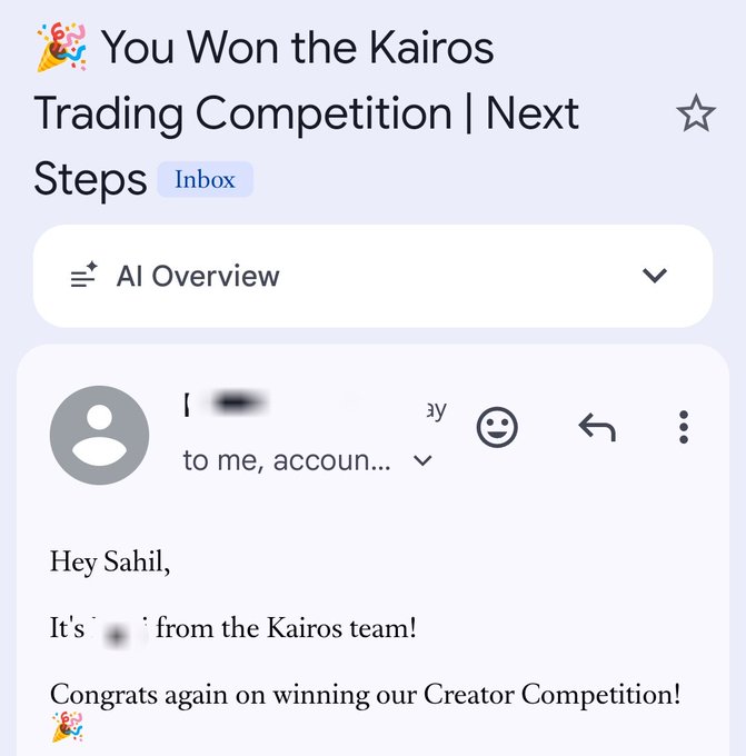 An email screenshot titled 'You Won the Kairos Trading Competition | Next Steps' addressed to 'Sahil' from the Kairos team, congratulating the recipient on winning their Creator Competition.