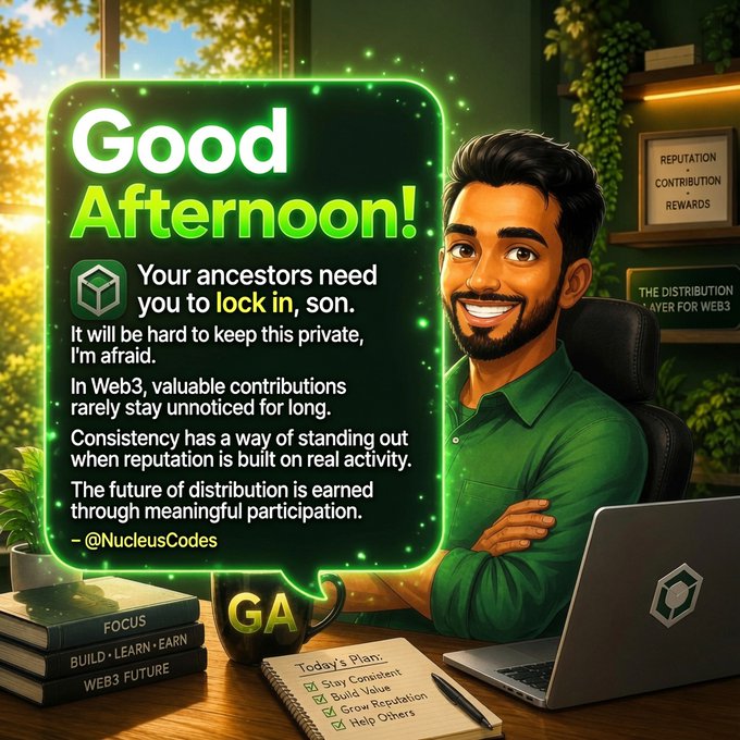 The illustration shows a smiling man at a desk with a laptop, mug, and books labeled "FOCUS," "BUILD • LEARN • EARN," and "WEB3 FUTURE," alongside a "Today's Plan" checklist, with a green-themed speech bubble greeting "Good Afternoon!" and referencing @NucleusCodes about Web3 reputation and consistent contribution. The image visually reinforces the post's message about Web3 reputation being built through consistent, trackable actions and real participation over time.