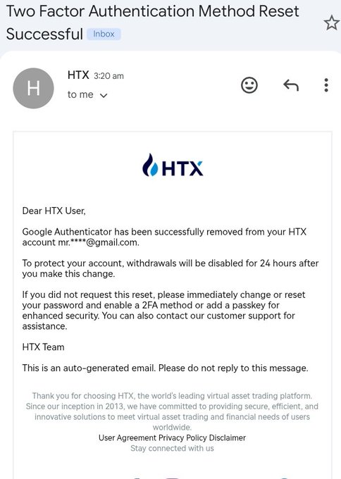 An email from HTX confirming a successful Two Factor Authentication Method Reset, noting that Google Authenticator has been removed and withdrawals will be disabled for 24 hours.