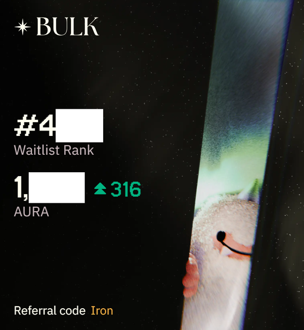 A mobile app interface for 'BULK' showing a waitlist rank of #4, AURA count, a 316 increase, and a referral code 'Iron', next to a fluffy white character.
