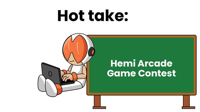 A 'Hot take' graphic featuring a cartoon astronaut character sitting with a laptop next to a green chalkboard displaying 'Hemi Arcade Game Contest'.
