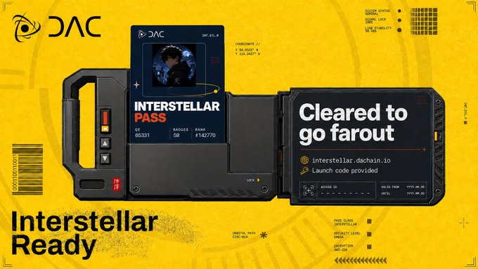 A futuristic yellow and black advertisement for DAC's 'Interstellar Pass' featuring a sci-fi ID card design with the text 'Cleared to go far out' and instructions to visit interstellar.dachain.io.