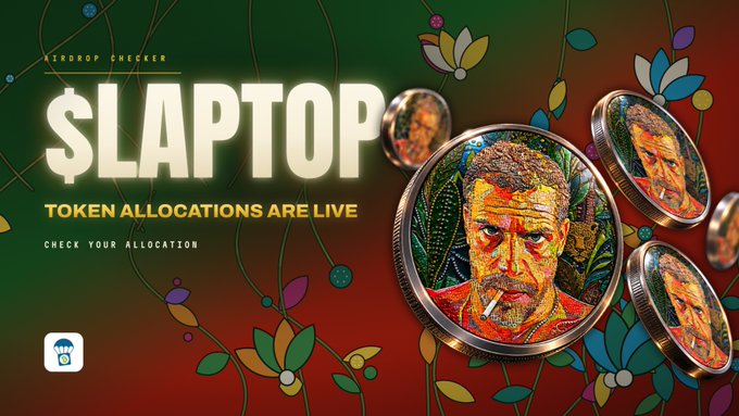 A promotional banner for the $LAPTOP token airdrop features the text "$LAPTOP" and "TOKEN ALLOCATIONS ARE LIVE - CHECK YOUR ALLOCATION" against a green background decorated with floral patterns and metallic coins displaying a colorful portrait of a man smoking. The accompanying post contextualizes the image by noting that despite popular narratives framing $LAPTOP as "an airdrop for TRUMP victims," creator Hunter emphasizes that no one should expect him or others to make this token—highlighting the speculative nature behind the vibrant promotional design.