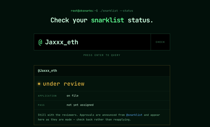 A screenshot of a terminal-style interface titled 'Check your snarklist status' showing the user @Jaxx_eth is 'under review' with 'APPLICATION on file' and 'PASS not yet assigned'.