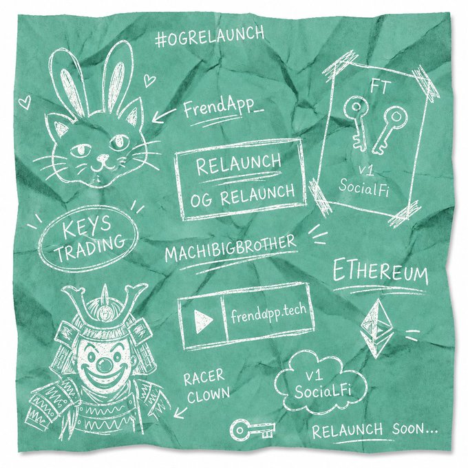 A green crumpled paper with white chalk-style doodles featuring a cat with bunny ears, a clown samurai character, and crypto-related sketches including '#OGRELAUNCH', 'RELAUNCH OG RELAUNCH', 'FrendApp_', 'KEYS TRADING', 'MACHIBIGBROTHER', 'ETHEREUM', 'RACER CLOWN', 'frendapp.tech', and 'RELAUNCH SOON...'.