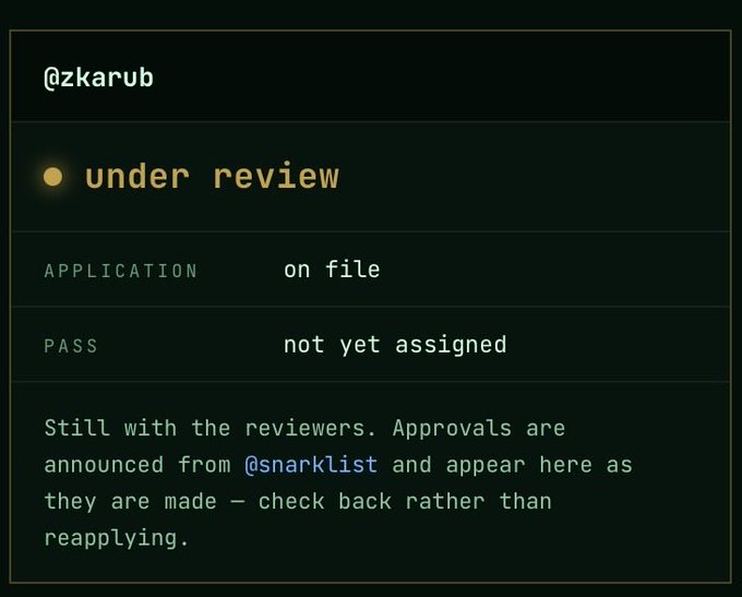 A status screen showing '@zkarub' with an 'under review' indicator, noting 'APPLICATION on file' and 'PASS not yet assigned', with text stating the submission is still with reviewers and approvals are announced from @snarklist.