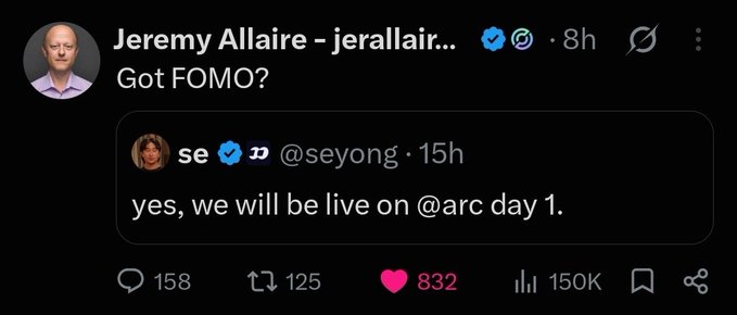 The image displays Jeremy Allaire (@jerallaire) posting "Got FOMO?" as a quote tweet of Seyong (@seyong) who announced "yes, we will be live on @arc day 1," with the tweet garnering 150K views, 832 likes, and 125 retweets.

The accompanying caption warns that missing the @arc chain launch would be like being late to the Robinhood Chain memecoin run, implying another opportunity for early adopters.