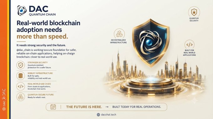 A promotional banner for DAC Quantum Chain with the headline 'Real-world blockchain adoption needs more than speed,' highlighting features like Quantum-Resistant Protection, Robust Infrastructure, and Decentralized Infrastructure.