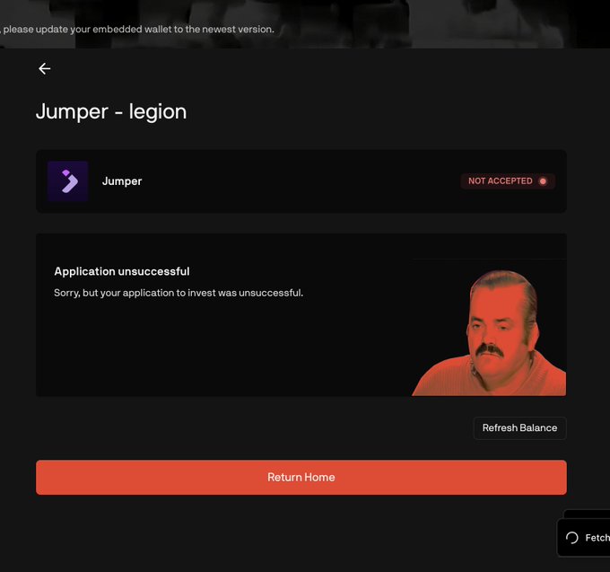 A dark-themed app interface titled 'Jumper - legion' displays an 'Application unsuccessful' message stating 'Sorry, but your application to invest was unsuccessful,' with a 'NOT ACCEPTED' status, a 'Refresh Balance' button, and an illustration of a man in orange.
