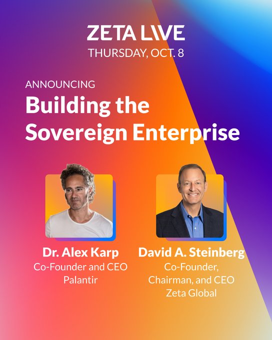 A promotional graphic for "ZETA LIVE" on Thursday, Oct. 8, announcing "Building the Sovereign Enterprise," featuring Dr. Alex Karp (Co-Founder and CEO, Palantir) and David A. Steinberg (Co-Founder, Chairman, and CEO, Zeta Global).