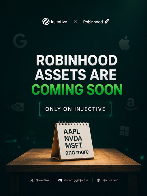 A promotional teaser image from Injective announces "ROBINHOOD ASSETS ARE COMING SOON" and "ONLY ON INJECTIVE," featuring logos of Injective and Robinhood at the top, with brand silhouettes (Google, Apple, Amazon, NVIDIA, Microsoft) in the background. A flip calendar on a wooden desk displays "AAPL, NVDA, MSFT and more," previewing the tokenized stock tickers that will be available on the platform, aligning with the post's news about Robinhood Chain's integration with the Injective blockchain.