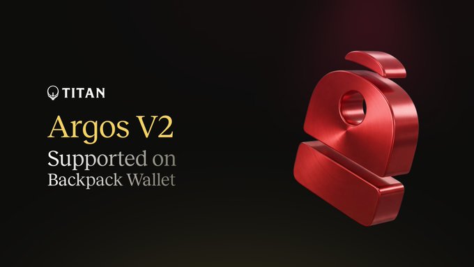 A promotional graphic with a dark background featuring the Titan logo and text "Argos V2 Supported on Backpack Wallet" alongside a large red 3D rendering of a backpack, visually reinforcing the announcement of Argos V2's integration with Backpack Wallet for improved trade execution.