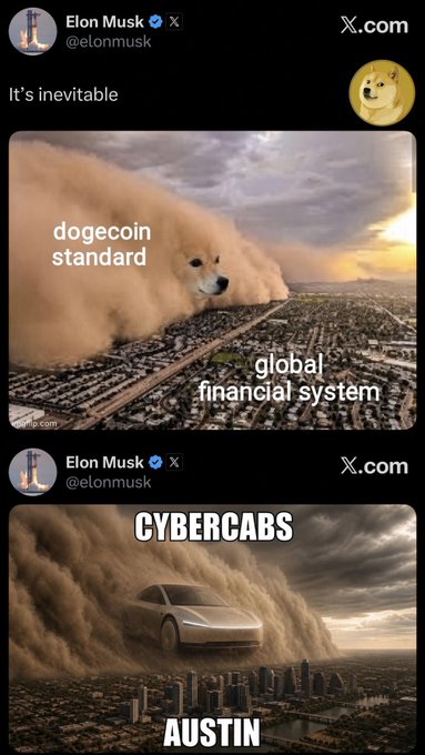 A screenshot of two Elon Musk (@elonmusk) X posts featuring "dust storm" memes—a Dogecoin dust storm labeled "dogecoin standard" overwhelming the "global financial system," and a Cybercab dust storm hitting "Austin"—paired with Musk's caption "It's inevitable" and a Shiba Inu doge emoji, reinforcing his playful suggestion that Dogecoin's rise as a monetary standard is unstoppable.