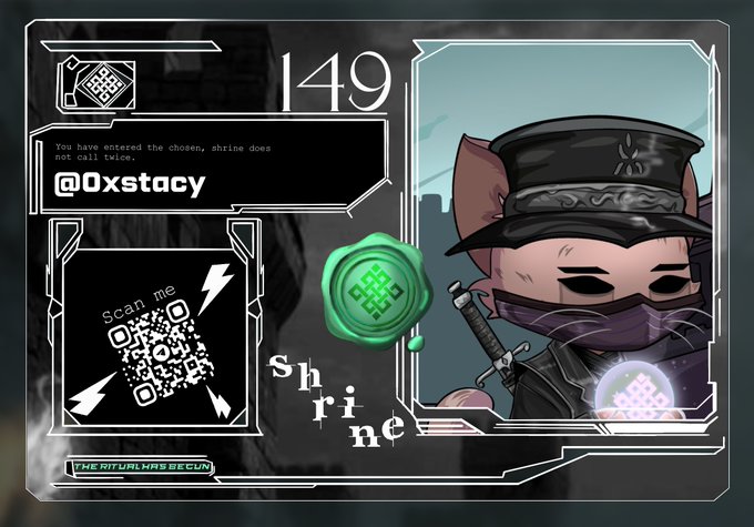 A digital card or stream overlay features a chibi-style character in a dark hat and mask labeled 'Shrine' with the number '149' and text reading 'You have entered the chosen, shrine does not call twice. @0xstacy'.