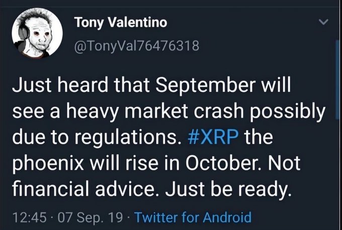 A tweet from Tony Valentino (@TonyVal76476318) posted on September 7, 2019, predicts a heavy market crash in September due to regulations but claims that XRP will "rise like a phoenix" in October, echoing the accompanying post's promise of an imminent "moon" surge.