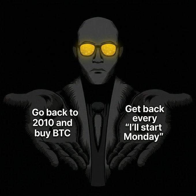A stylized illustration shows a shadowy figure with glowing gold glasses reminiscent of Bitcoin logos, extending two hands that present two options: "Go back to 2010 and buy BTC" and "Get back every 'I'll start Monday'." The image relates to the post's word "or" by presenting the two choices as a dilemma between taking decisive action versus procrastinating on financial goals.