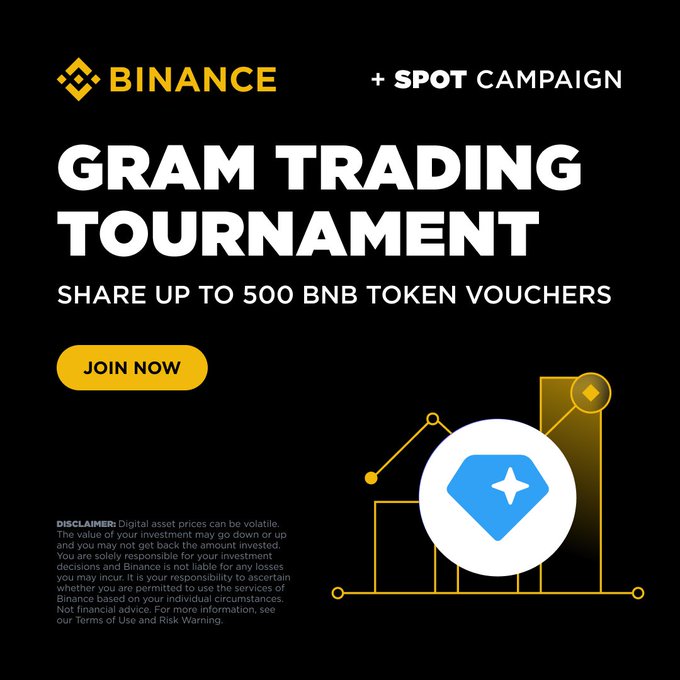 A Binance promotional graphic for a 'GRAM TRADING TOURNAMENT' with a 'JOIN NOW' button, offering 'SHARE UP TO 500 BNB TOKEN VOUCHERS' in partnership with the SPOT Campaign.