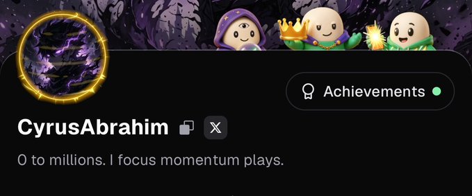 A social media profile for 'CyrusAbraham' with the bio '0 to millions. I focus momentum plays.' and an 'Achievements' badge, featuring cartoon characters wearing cloaks.
