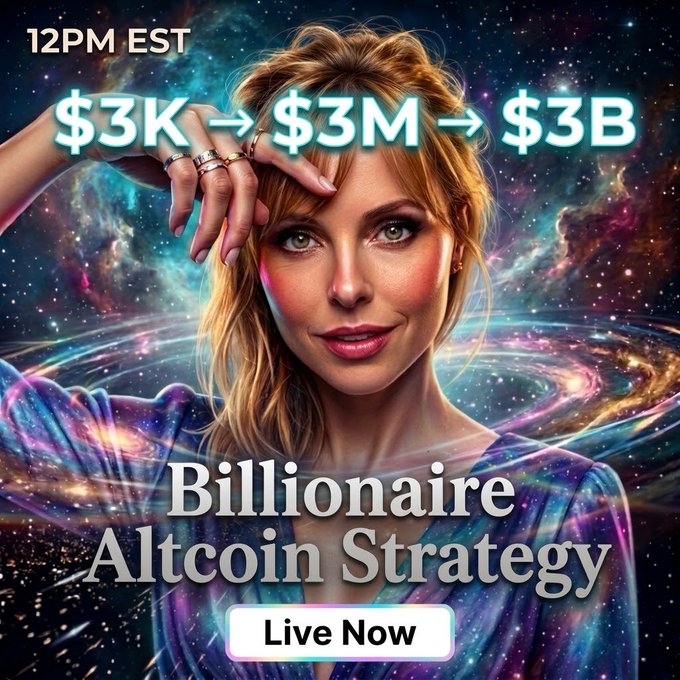 A promotional graphic with a woman against a cosmic background, displaying '$3K → $3M → $3B', 'Billionaire Altcoin Strategy', and a 'Live Now' button for a 12PM EST event.