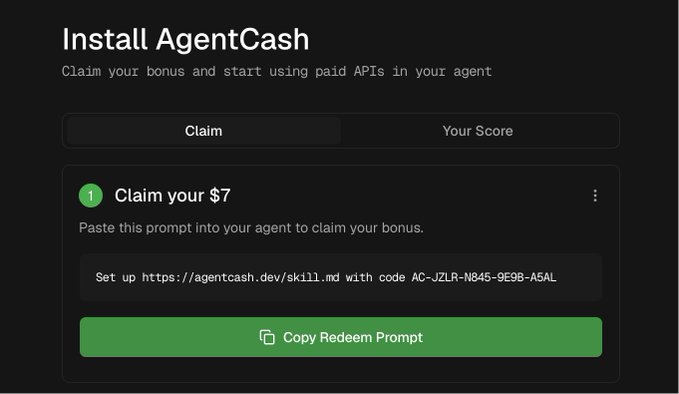 An "Install AgentCash" interface showing a $7 claim step with a unique redemption code (AC-JZLR-N845-9E98-A5AL) and a "Copy Redeem Prompt" button, allowing users to paste the prompt into their AI agent to receive USDC with no thresholds, as mentioned in the post.