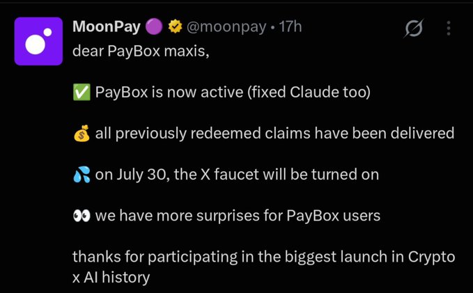 A tweet from MoonPay (@moonpay) announcing that PayBox is now active on @maxis, all previously redeemed claims have been delivered, and an X faucet will be turned on July 30, with more surprises promised for PayBox users. This supports the accompanying post by highlighting the ongoing success and growing excitement around the PayBox X Faucet, setting up expectations for increased participation in the next round.