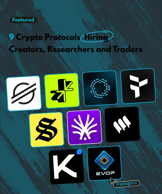 A graphic titled 'Featured: 9 Crypto Protocols Hiring Creators, Researchers and Traders' displaying nine different crypto protocol logos including tradeguru and EVOP.