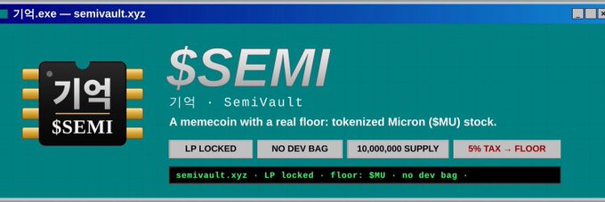A promotional banner for the $SEMI memecoin by SemiVault, featuring a chip-style logo and highlighting features like "LP LOCKED," "NO DEV BAG," "10,000,000 SUPPLY," and "5% TAX = FLOOR," along with the tagline "A memecoin with a real floor: tokenized Micron (SMU) stock." The image directly supports the post's thesis by visually presenting SemiVault's branding and key tokenomics as the project builds its identity in the on-chain space.