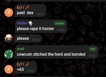 A Telegram chat screenshot showing messages in a group called 'fz 7 !' with users including 'Hodes', an unidentified user saying 'please', and 'moti' (noted as a bot) asking them to 'please rape it harder' and mentioning 'cowcoin ditched the herd and bonded'.