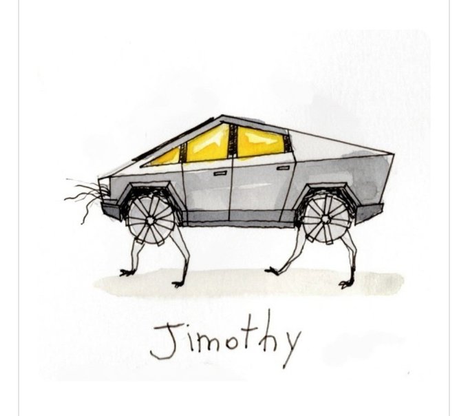 A whimsical watercolor illustration shows a Tesla Cybertruck reimagined with spidery, thin human-like legs and wheel-hands labeled "Jimothy," playing on the post's joke about "Jimothy runs."
