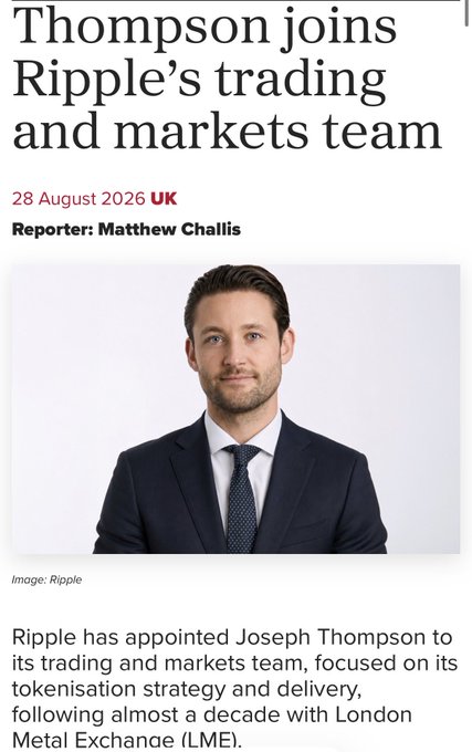 Ripple has appointed Joseph Thompson, formerly of the London Metal Exchange (LME), to its trading and markets team to lead its tokenisation strategy, as reported on 28 August 2026 by Matthew Challlis. The news supports the post's announcement of Ripple's major hire to bolster its $XRP tokenisation efforts in the UK.