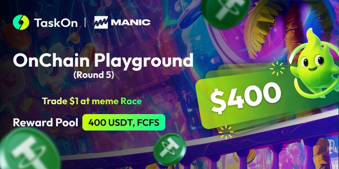 This image advertises the TaskOn x MANIC "OnChain Playground" (Round 5) campaign, where participants trade $1 at meme Race for a chance to win from a reward pool of 400 USDT. The post promotes joining the live Meme Race to predict memecoin pumps on Robinhood Chain, compete every 5 minutes, and complete special campaigns for additional rewards, directing users to taskon.xyz/quest/739058457.