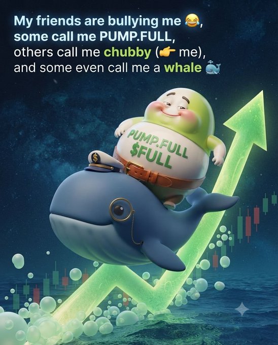 A 3D-rendered meme showing a chubby character labeled 'PUMP.FULL $FULL' riding a whale, with text joking about being called names like 'chubby' and 'whale' while a green arrow points upward over a candlestick chart.