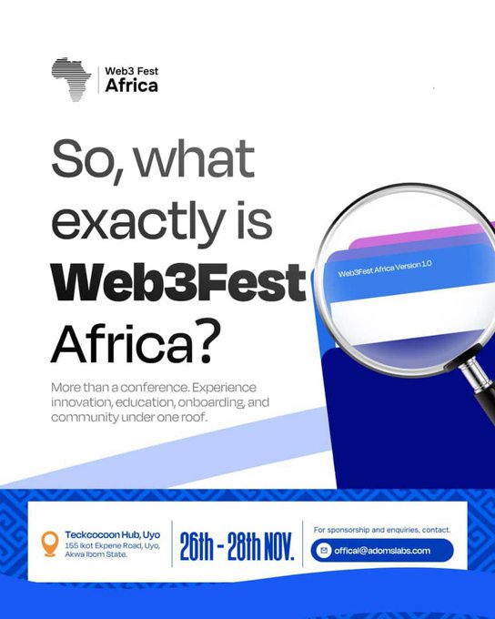 A promotional flyer for 'Web3 Fest Africa' asking 'So, what exactly is Web3Fest Africa?', scheduled for November 26th-28th at Techcocoon Hub, Uyo, Akwa Ibom State, with contact email official@adomslabs.com.