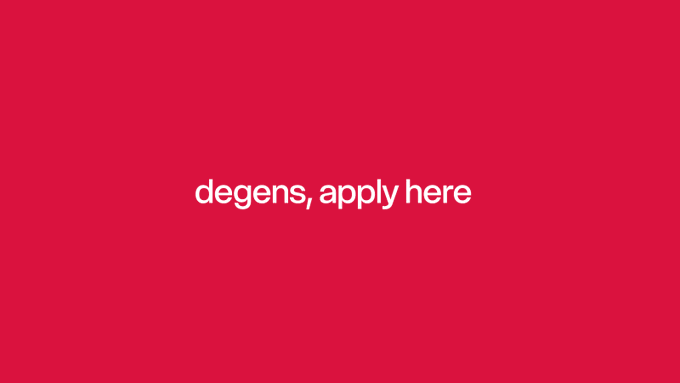 A bold pink/magenta background displays the white text "degens, apply here," serving as a direct and playful call-to-action that complements the post's invitation for crypto/Web3-natives ("degens") to apply for the company's open roles.