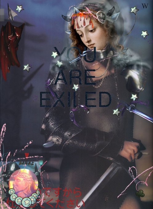 An artistic collage featuring a medieval-style figure in chainmail armor with the text "YOU ARE EXILED" overlaid in gothic lettering, accented with star decorations and Japanese text at the bottom.